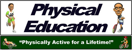 PE Banner- Upper Grades #6: "Physically Active for a Lifetime"