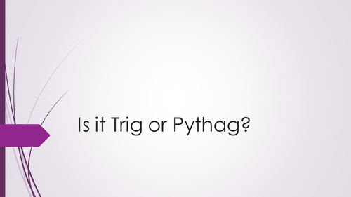 Is it Trig or Pythag?