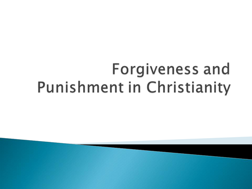 Lesson on forgiveness and punishment in Christianity- debate