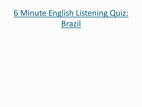 Listening Quiz: ESL Podcasts on Brazil and the  Amazon Rainforest