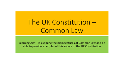 UK Constitution - The Source of Common Law