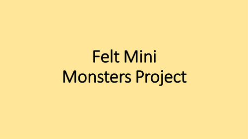 Felt mini monsters Powerpoint