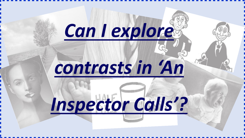 Contrasts in 'An Inspector Calls'