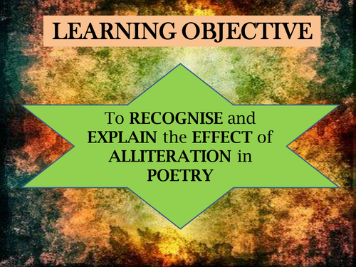 RECOGNISING and USING ALLITERATION IN POETRY