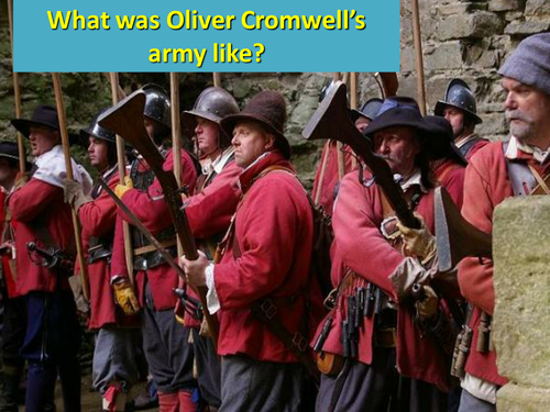 Cromwell and the Roundheads- the New Model army English civil war