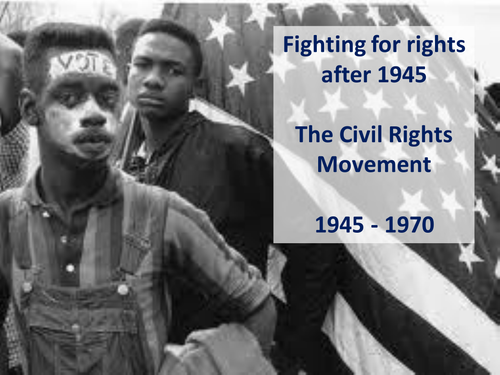 Civil Rights Movement in the USA after 1945