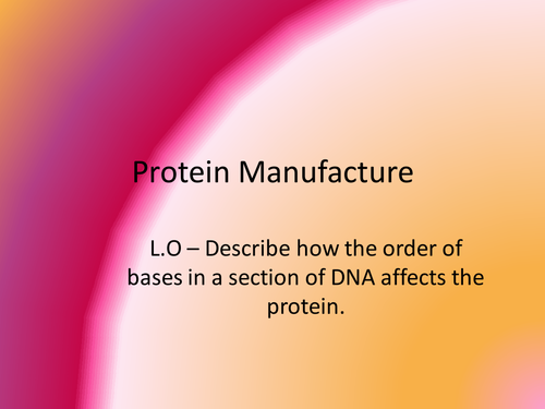 Protein Manufacture