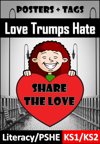 Love Trumps Hate (Literacy and PSHE for KS1/KS2)