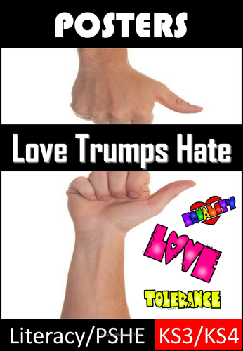 Love Trumps Hate (Literacy and PSHE for KS3/KS4)