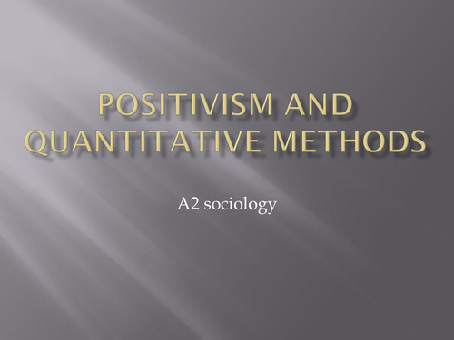 Positivism and Soiolgogical research
