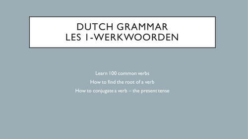 5. A Hundred Common Dutch Verbs - Present Tense Feb 21st World Language Day