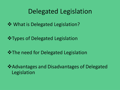 Delegated Legislation - Sources of Law