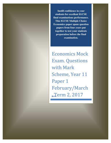 Economics Exam. Questions with Mark Scheme, Year 11 Paper 1  February/March, Term 2, 2018