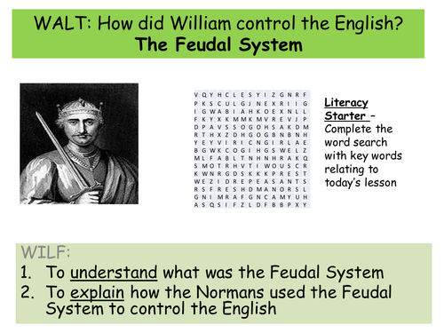 How did William use the Fuedal System to control the English?