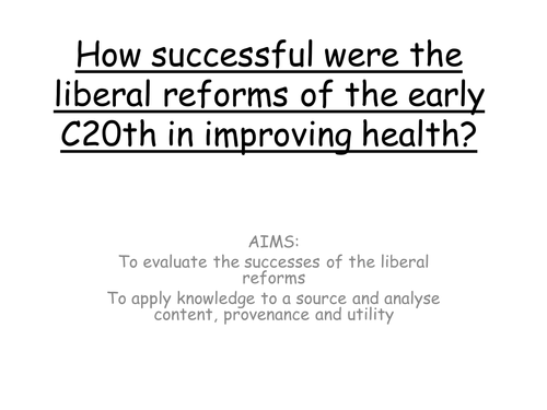 AQA 8145 How successful were the liberal reforms of the twentieth century and utility practice
