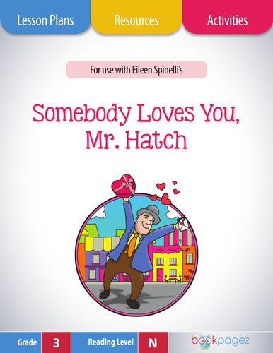 Somebody Loves You, Mr. Hatch Lesson Plans & Activities Package, Third Grade (CCSS)