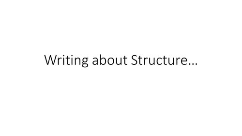 Writing about Structure for English Language GCSE New Spec