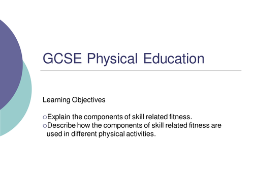 GCSE PE - Skill Related Fitness
