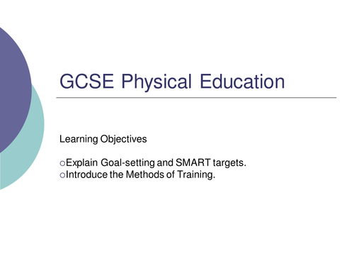 GCSE PE - Goal Setting & Methods of Training