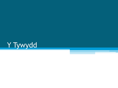 Y Tywydd - The Weather (Welsh) Powerpoint introducing vocabulary and two differentiated activities