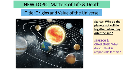 4.1 Origins and Value of the Universe - Matters of Life and Death - New Edexcel GCSE
