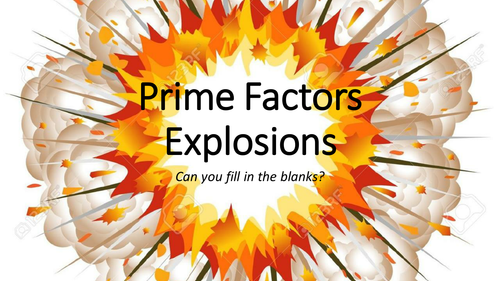Prime Factors Explosions