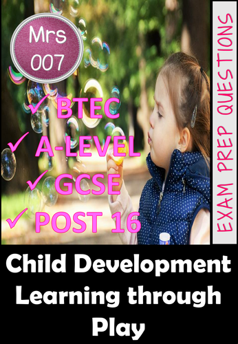 Child Development - Learning through Play EXAM PREP QUESTIONS