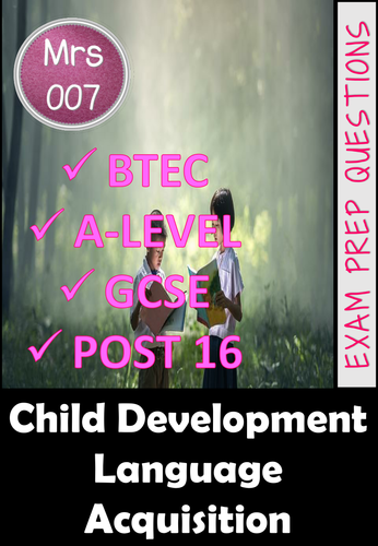 Child Development - Language Acquisition EXAM PREP QUESTIONS