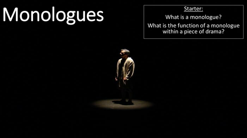 Drama - Monologues mini scheme. 6 original monologues and full lesson powerpoint