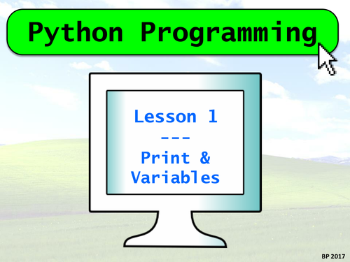 Python Programming - Lesson 1 - Print Function and Introduction to Variables FULLY RESOURCED LESSON!