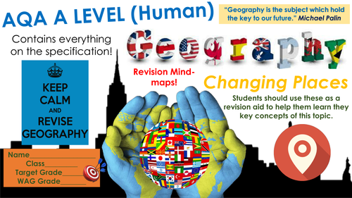 AQA A Level Geography: Changing Place Revision Learning-maps!