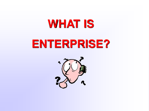 What is Enterprise ?- a suggestion to promote discussion on improving learning.