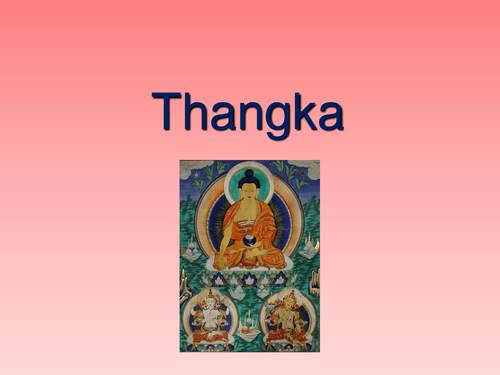 Buddhism: Middle/Upper - Thangkas (Buddhist pictures/wall hangings)