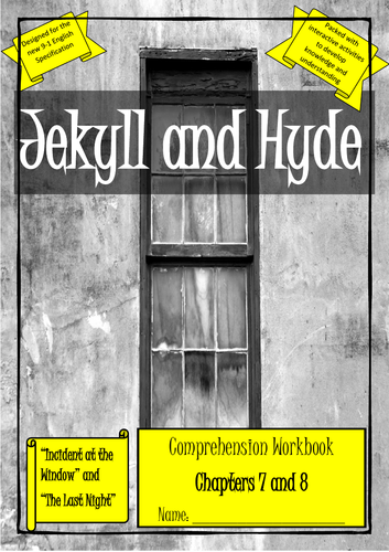 Jekyll and Hyde comprehension and revision booklet - chapters 7 and 8