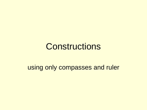 Constructions using ruler and compasses