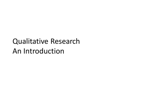 Introduction and overview of qualitative methods for Sociology