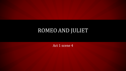 Romeo and Juliet - Mercutio focus