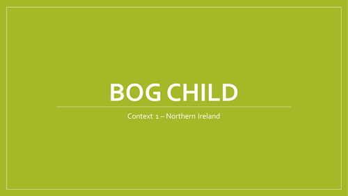 Bog Child - context