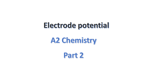 A2 AQA Chem pwpt ( links to Oxford text book) Electrochemical cells integrated notes and tasks.