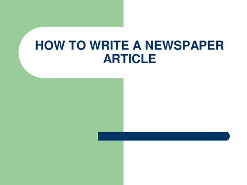 How to write a newspaper report