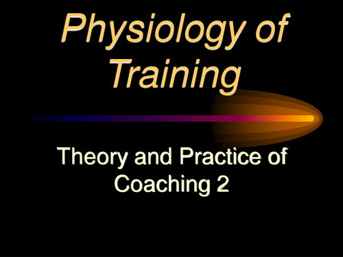 Physiology of Training