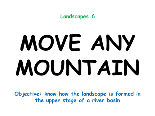 Landscapes 6 "MOVE ANY MOUNTAIN"