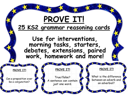 PROVE IT!  25 KS2 grammar reasoning cards