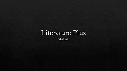 Literature Plus - Macbeth