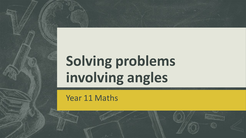KS4 Maths: Solving problems involving angles lesson (AQA Foundation)