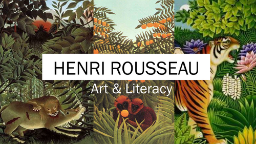 Creative Writing - Art & Literacy - Henri Rousseau