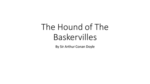 Hound of the Baskervilles by  Sir Arthur Conan Doyle