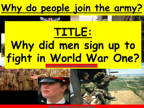 World War One - Why did men sign up to fight? (propaganda)