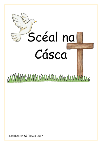 Scéal na Cásca - The Story of Easter as GAeilge / In irish