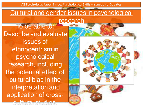 Ethnocentrism in psychology. Cultural and gender issues in psychological research. issues and debate